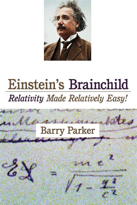 Einstein's Brainchild by Baryy Parker