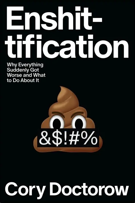 Enshittification by Cory Doctorow
